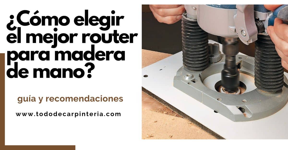Guía completa para elegir el mejor router para madera de mano: consejos ...